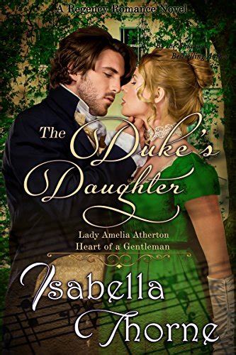 The Dukes Daughter Lady Amelia Atherton Full Hearts Romance