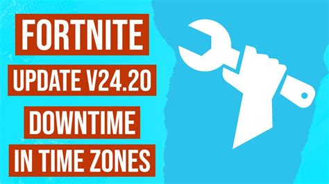 Fortnite Update V2420 Downtime In Time Zones Fortnite Scheduled