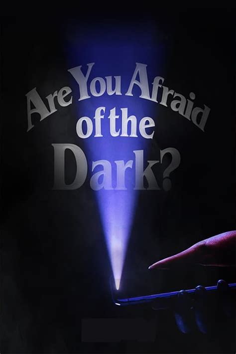 Are You Afraid Of The Dark Tv Series 1992 2000 Posters — The Movie Database Tmdb