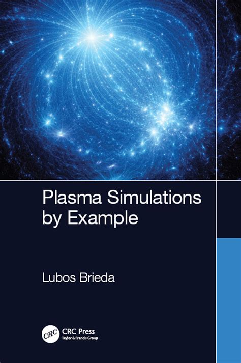 Plasma Simulations by Example | Taylor & Francis Group