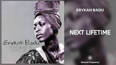 Erykah Badu Next Lifetime 432Hz YouTube