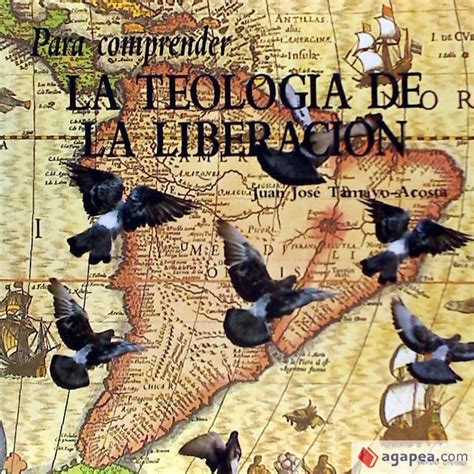 Para Comprender La Teologia De La Liberacion Juan Jose Tamayo Acosta