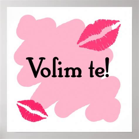 Volim Te Croatian I Love You Poster Zazzle