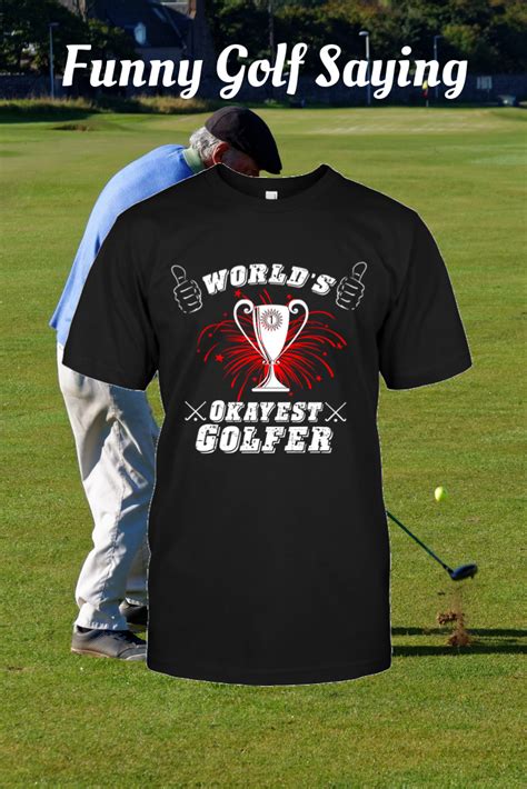 Funny Golf Saying Funny Golf Shirts Golf Humor Golf Quotes