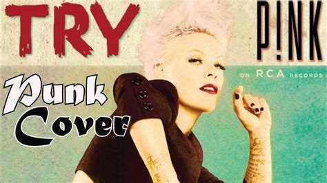 p nk try punk cover youtube