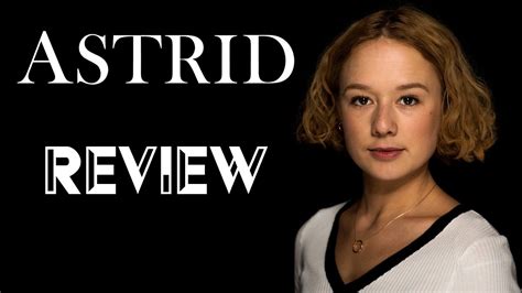 Astrid Kritik Review Myd Film Youtube