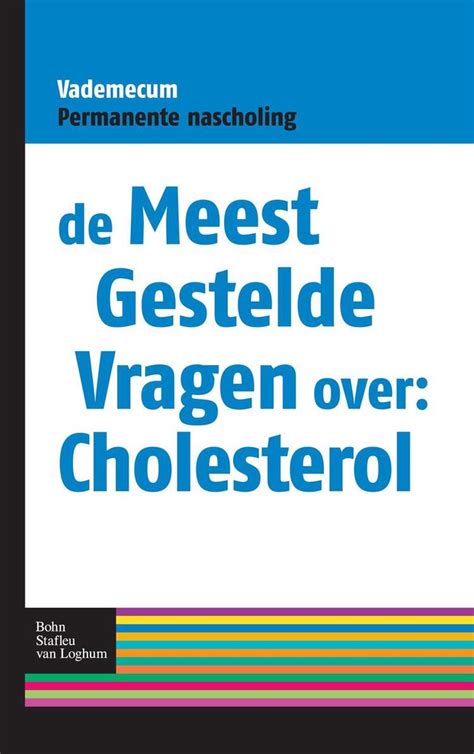 De Meest Gestelde Vragen Over Cholesterol Ebook Albert Schoenmaker