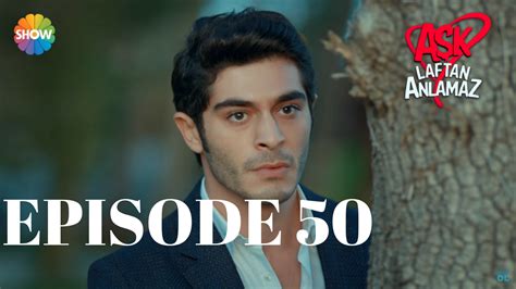 Pyaar Lafzon Mein Kahan Full Episode 50 Ask Laftan Anlamaz Hindi