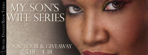 Scrupulous Dreams My Son S Wife Series Book Tour And Giveaway