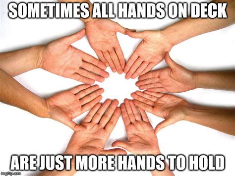 All Hands On Deck Imgflip