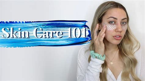 Skin Care 101 For Beginners Youtube