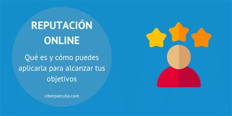 Reputación Online Qué Es Cómo Protegerla