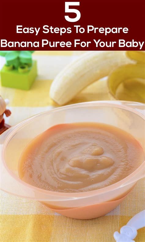 5 Easy Steps To Prepare Banana Puree For Babies Baby Food Recipes