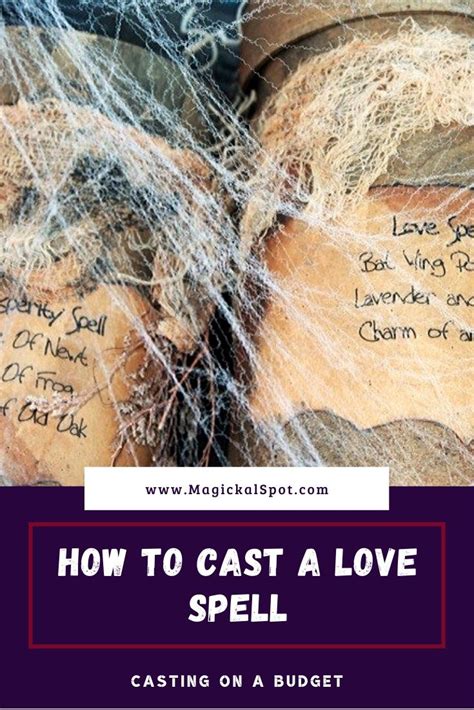 Heres How To Cast A Love Spell Casting On A Budget Cast A Love