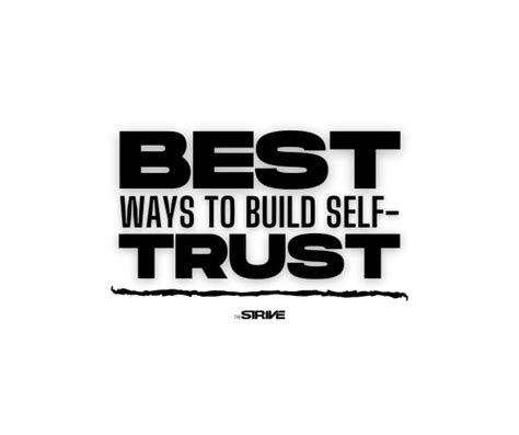 4 Highly Effective Ways To Build Self Trust The Strive
