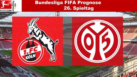 Bundesliga FIFA Prognose | 26.Spieltag | 1.FC Köln - FSV Mainz 05 - YouTube