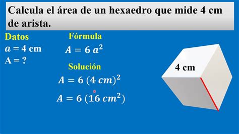 Cuarto Secundaria Área Y Volumen De Un Cubo O Hexaedro Youtube