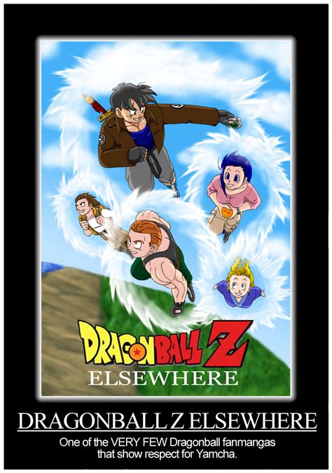Maybe you would like to learn more about one of these? Dragonball Z: ELSEWHERE Motivational by YamchaFan91 on DeviantArt