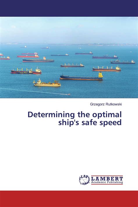 Determining The Optimal Ships Safe Speed 978 620 0 00742 1