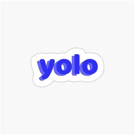 Yolo Sticker For Sale By Alanaa57 Redbubble