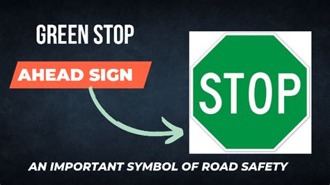 Green Stop Sign Meaning Of Green Stop Signs Sarathi Parivahan