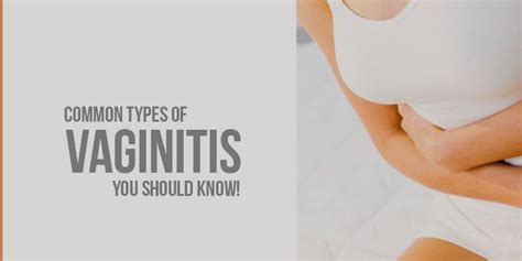Common Types Of Vaginitis You Should Know Bacterial Vaginosis