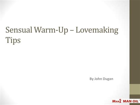 Ppt Sensual Warm Up Lovemaking Tips Powerpoint Presentation Free