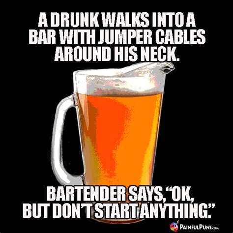 Bar Jokes Drunken Puns Bartender Humor Painfulpuns Com