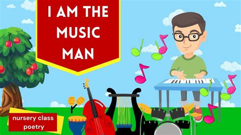 Poem I Am The Music Man Lyrical Video Class 2 Sing And Dance Along Youtube