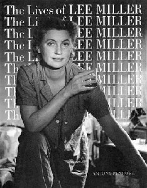Archival Mix The Story Of Lee Miller Part Two The Toast