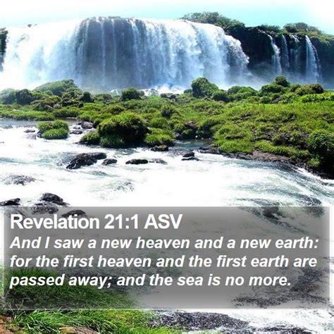 Revelation 211 Asv And I Saw A New Heaven And A New Earth For The