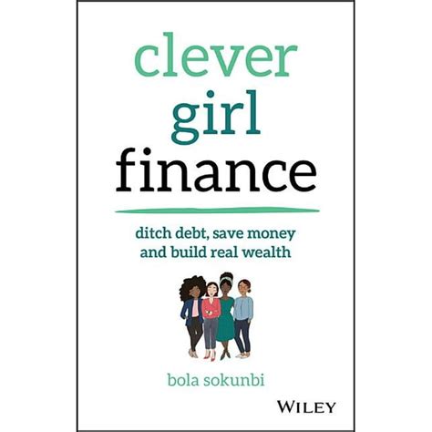 Clever Girl Finance Ditch Debt Save Money And Build Real Wealth