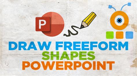 How To Draw Freeform Shapes In Powerpoint Youtube