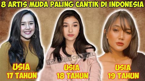 usia masih belasan tahun inilah 8 artis muda paling cantik di indonesia youtube