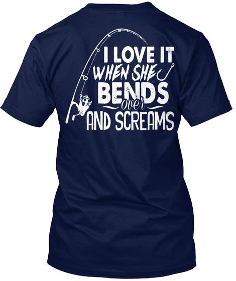I Love It When She Bends Over And Screams Hanes Tagless Tee T Shirt Ebay