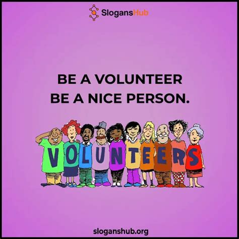 310 Best Volunteer Slogans Taglines And Funny Volunteer Slogans