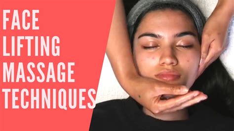 face lifting massage techniques youtube
