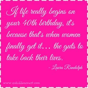 Turning forty presents so many opportunities. Woman Turning 40 Quotes. QuotesGram