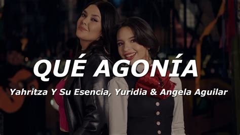 Yahritza Y Su Esencia Yuridia Angela Aguilar Qu Agon A Letra