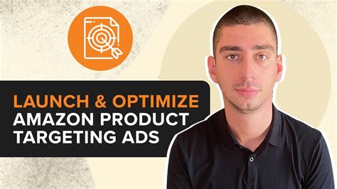 How To Launch And Optimize Amazon Product Targeting Ads Step By Step