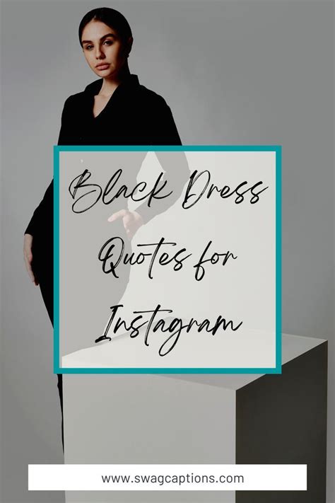 Black Dress Quotes For Instagram Dress Quotes Black Dress Gorgeous