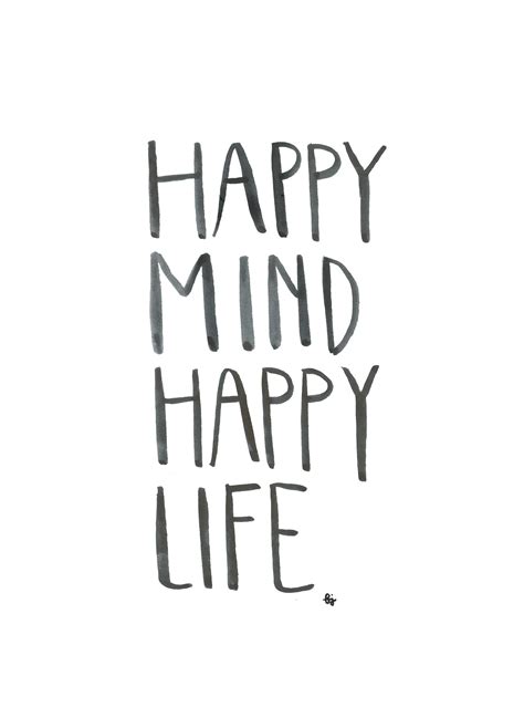 happy mind happy life (With images) | Happy mind happy life, Quotes inspirational positive 