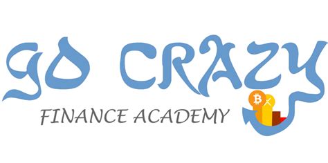 Go Crazy Finance Academy Go Crazy 4 Crypto