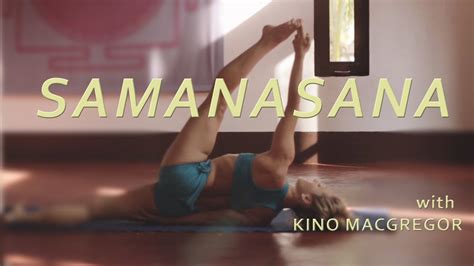 Samanasana With Kino Macgregor Fourth Series Ashtanga Yoga Demonstration Youtube