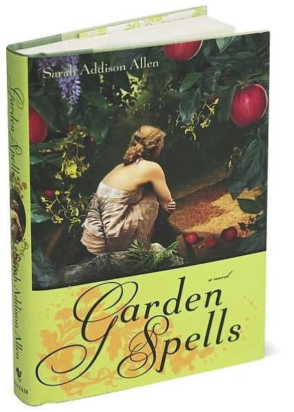 Pin By Caitlin Tuttle On Books Worth Reading Garden Spells Books I