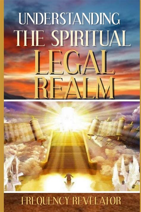 Understanding The Spiritual Legal Realm By Frequency Revelator Goodreads