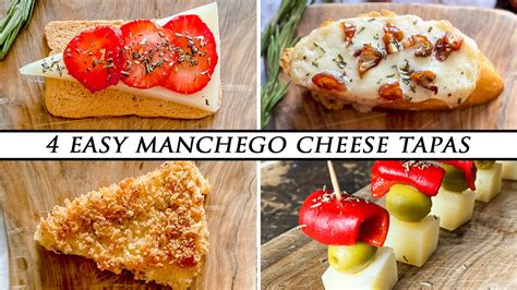 4 Dazzling Spanish Tapas Using Manchego Cheese Youtube