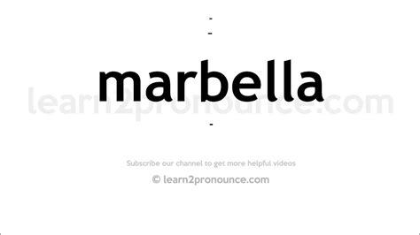 How To Pronounce Marbella English Pronunciation Youtube