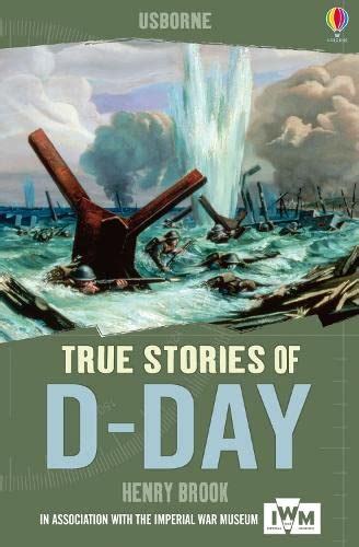 True Stories D Day Brook Henry 9781409583226 Books