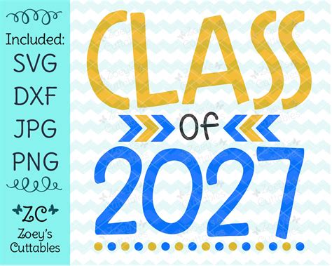 Class Of 2027 Svg Graduation Svg End Of School Year Etsy